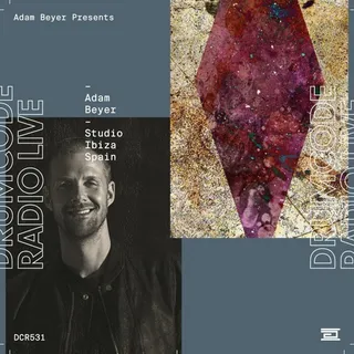 Adam Beyer - Drumcode Radio 531
