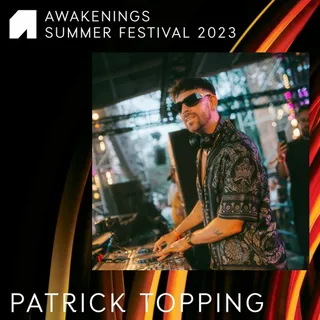 Patrick Topping @ Area C, Awakenings Festival Summer, Netherlands