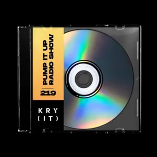 Kry (IT) - Pump It Up Radio Show 219