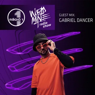 Gabriel Dancer - World Is Mine Radioshow