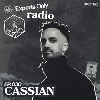 Cassian - John Summit's Experts Only Radio 030