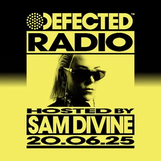 Sam Divine - Defected Radio Show 467