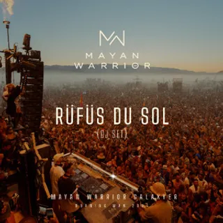 RÜFÜS DU SOL @ Mayan Warrior, Burning Man, United States