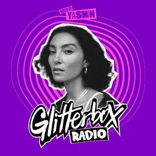 Yasmin - Glitterbox Radio Show 411