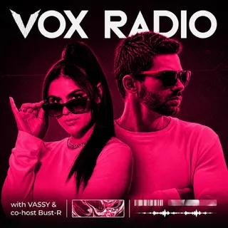 VASSY & Bust-R - VOX Radio 054