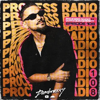 Dombresky - Process Radio 108