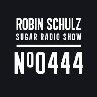 Robin Schulz - Sugar Radio 444