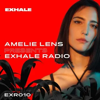 Amelie Lens - Exhale Radio 010