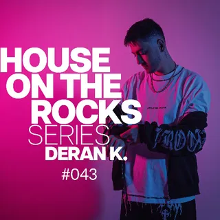 Deran K. - House On The Rocks Series 043