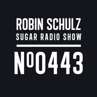 Robin Schulz - Sugar Radio 443