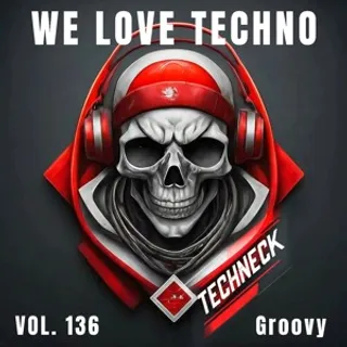 Techneck - We Love Techno 136