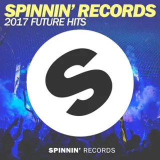 SPINNIN' - 2017 Future Hits