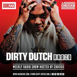Chuckie - Dirty Dutch Radio 223