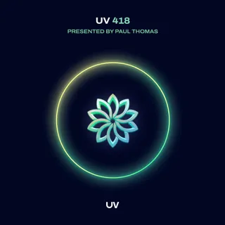 Paul Thomas - UV Radio Show 418