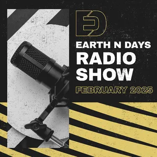 Earth N Days - Radio Show February