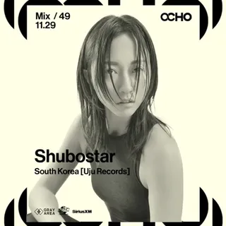 Shubostar - OCHO by Gray Area