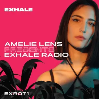 Amelie Lens - Exhale Radio 071