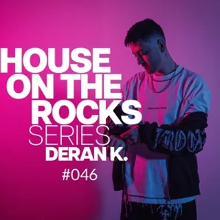 Deran K. - House On The Rocks Series 046