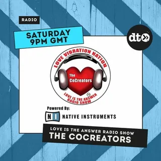 The CoCreators - Love Is The Answer Radio Show