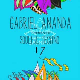 Gabriel Ananda - Soulful Techno 017