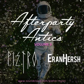 Pietro & Eran Hersh - Afterparty Antics Vol. 8