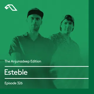 Esteble - The Anjunadeep Edition 326