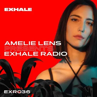 Amelie Lens - Exhale Radio 036