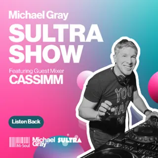 Michael Gray & CASSIMM - Sultra Show