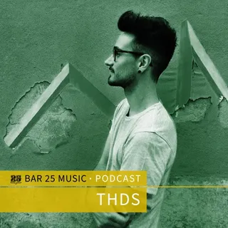 Thds - Bar 25 Music Podcast #147