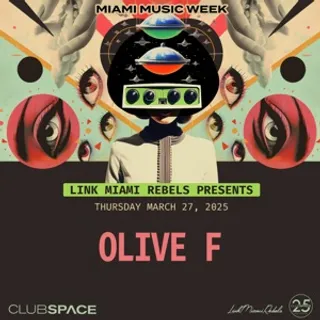 Olive F @ Club Space, Miami Music Week, United States
