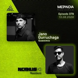Nobilis & Jano Gurruchaga - Metanoia Radioshow 379