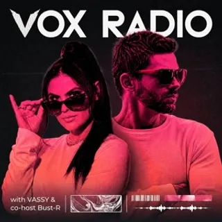 VASSY & Bust-R - VOX Radio 058