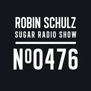 Robin Schulz - Sugar Radio 476