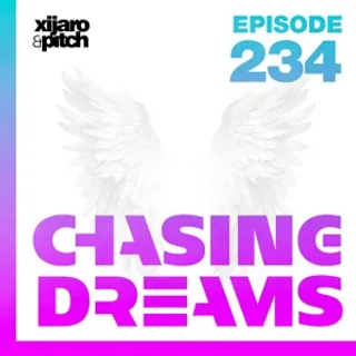 XiJaro & Pitch - Chasing Dreams 234