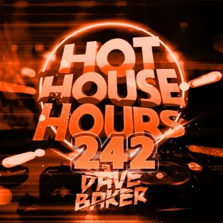 Dave Baker - Hot House Hours 242