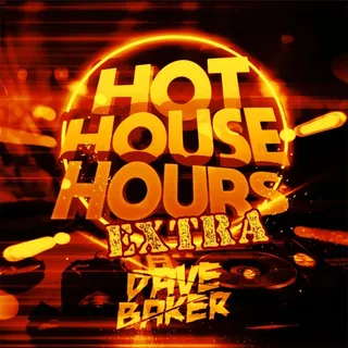 Dave Baker - Hot House Hours Bonus Mix