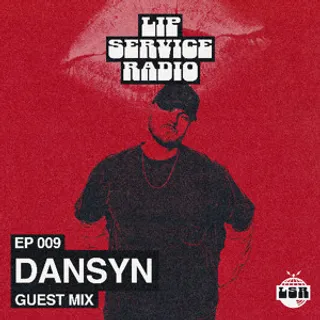 SIDEPIECE & Dansyn - Lip Service Radio 009