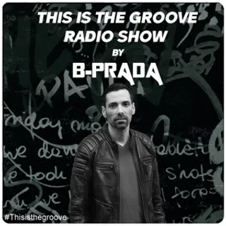 B Prada - This Is The Groove Radio Show #136