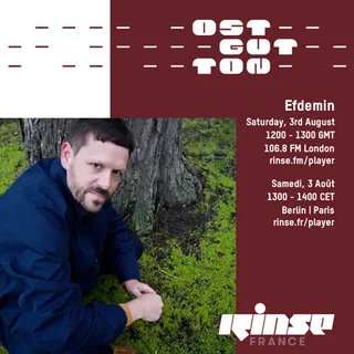 Efdemin - Rinse FM Ostgut Ton Takeover (Rinse France)