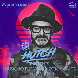 Hutch - Music To Put Lipstick On 39