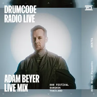 Adam Beyer @ Drumcode Radio 751 (Drumcode, 808 Festival, Thailand 2024-12-08)