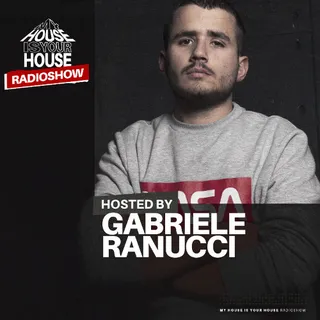Gabriele Ranucci - My House Is Your House #301