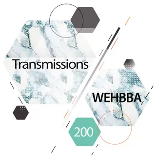 Wehbba - Boris' Transmissions Podcast 200