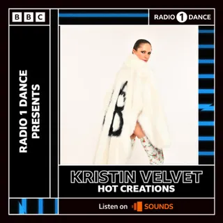 Kristin Velvet - BBC Radio 1 Dance Presents Hot Creations