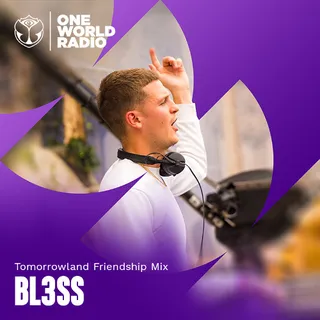 BL3SS - Tomorrowland Friendship Mix