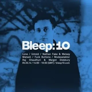 Untold & Nathan Fake & Wesley Matsell & Lone - NTS Radio Bleep 10 Year Anniversary Special