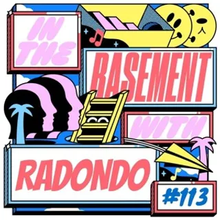 Radondo - In The Basement 113