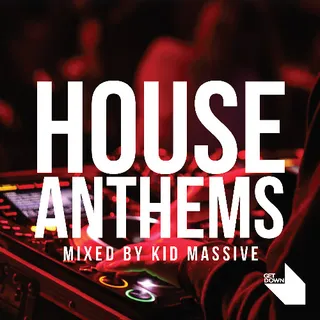 Kid Massive - House Anthems
