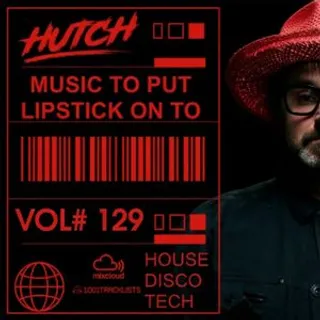 Hutch - Music To Put Lipstick On 129