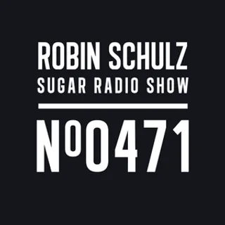 Robin Schulz - Sugar Radio 471